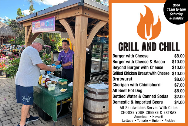 Grab lunch and a drink! Grill and Chill open Sat and Sun, 11am to 4pm.